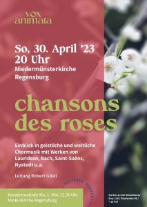 "chansons des roses" - Chorkonzert @ Niedermünsterkirche